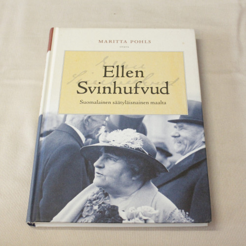 Maritta Pohls Ellen Svinhufvud - suomalainen säätyläisnainen maalta